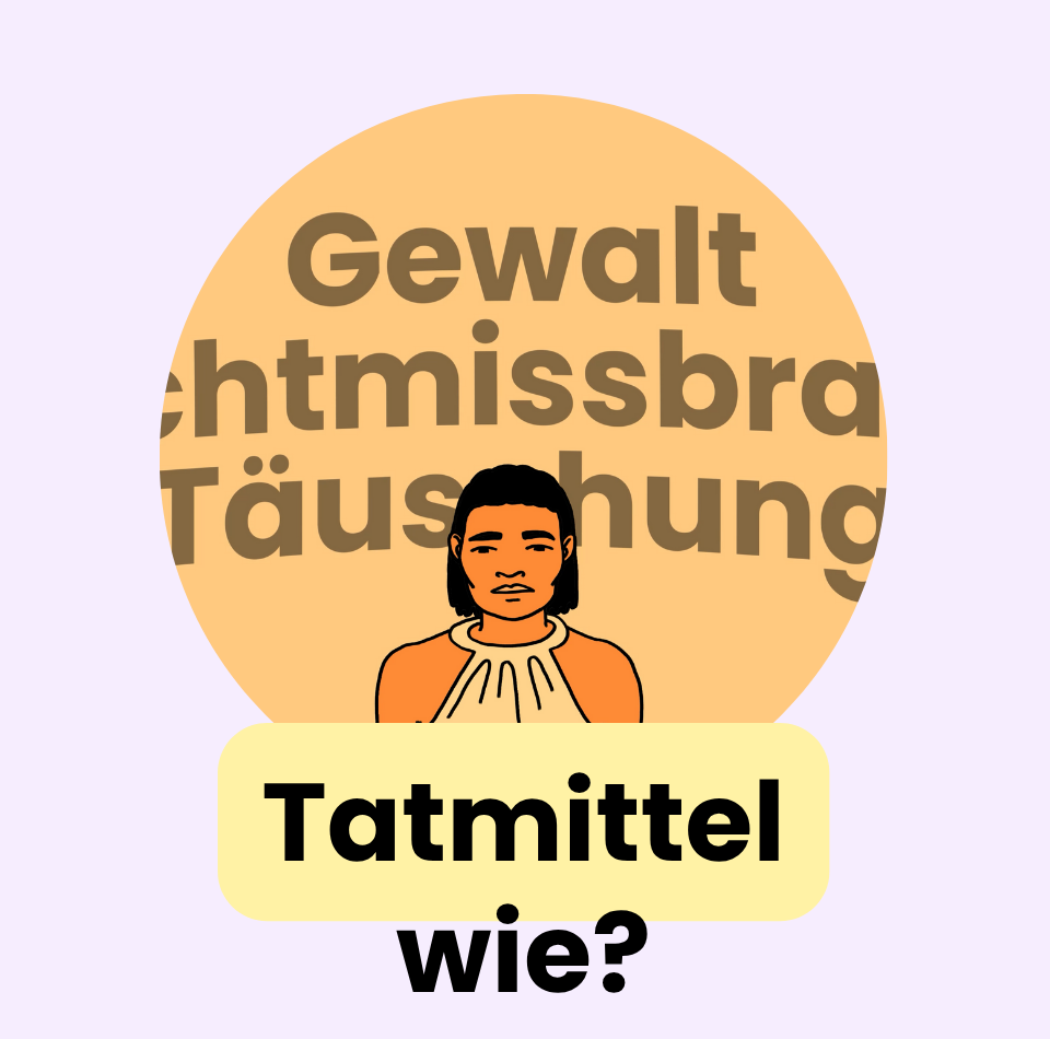 Tatmittel wie?
